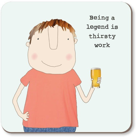 Coaster Thirsty Work