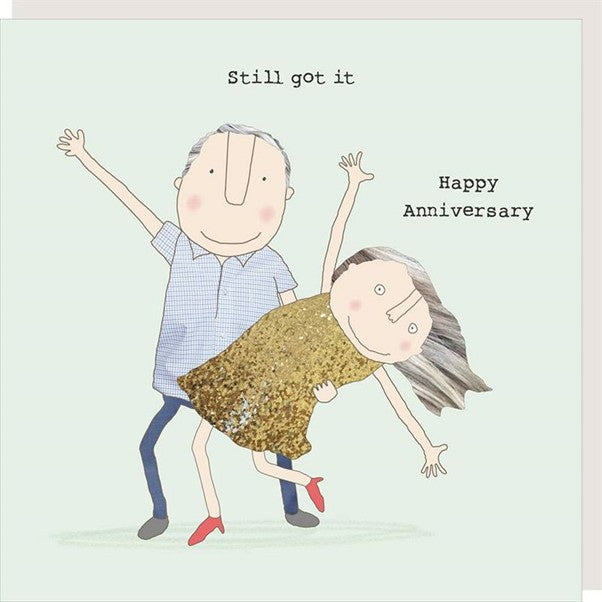 Card Still Got It Happy Anniversary