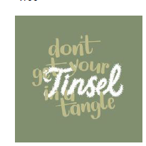 Luncheon Tinsel in a Tangle